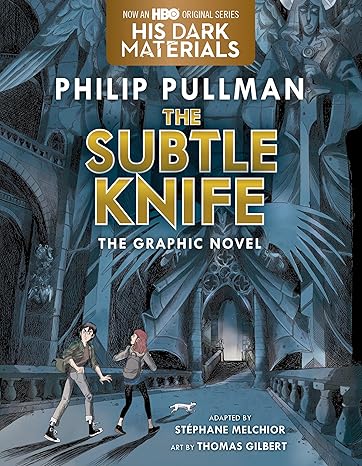 The Subtle Knife Graphic Novel (His Dark Materials) Paperback