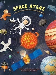 Space Atlas: A Voyage of Discovery for Young Astronauts Hardcover
