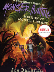 A Babysitter's Guide to Monster Hunting #3 Mission to Monster Island (Babysitter's Guide to Monsters)(Paperback)