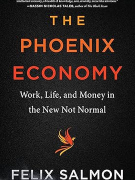 The Phoenix Economy: Work, Life, and Money in the New Not Normal Hardcover
