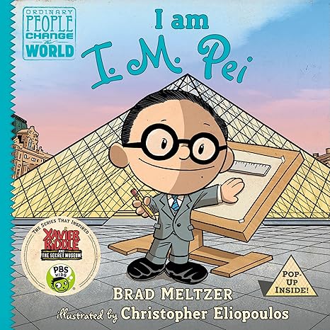 I am I. M. Pei (Ordinary People Change the World) Hardcover Children's Books Happier Every Chapter   