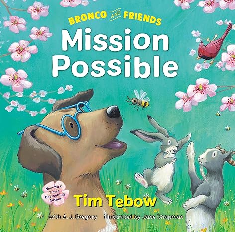 Bronco and Friends: Mission Possible: 2 Hardcover Children's Books Happier Every Chapter   