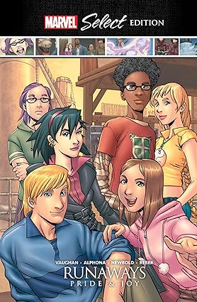 Runaways: Pride and Joy Marvel Select Edition: Pride and Joy Hardcover