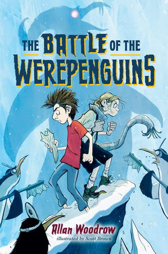 The Battle of the Werepenguins (Hardcover) Children's Books Happier Every Chapter   