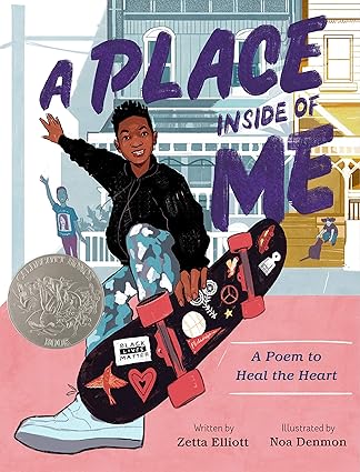 A Place Inside of Me: A Poem to Heal the Heart (Caldecott Honor Book) Hardcover