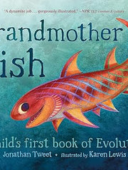 Grandmother Fish: A Child's First Book of Evolution Hardcover