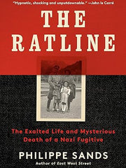 The Ratline: The Exalted Life and Mysterious Death of a Nazi Fugitive Hardcover
