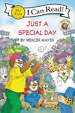 Little Critter: Just a Special Day (My First I Can Read) Paperback Children's Books Happier Every Chapter   