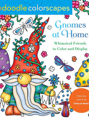 Zendoodle Colorscapes: Gnomes at Home: Whimsical Friends to Color and Display Paperback €“ Coloring Book