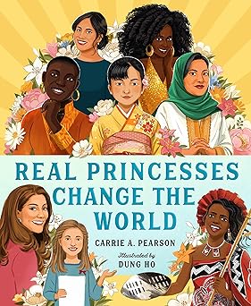 Real Princesses Change the World Hardcover Children's Books Happier Every chapter