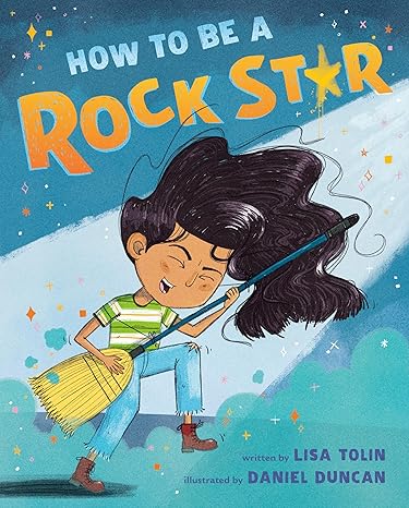 How to Be a Rock Star Hardcover Children's Books Happier Every Chapter   