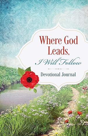 Where God Leads, I Will Follow Devotional Journal Paperback Adult Non-Fiction Happier Every Chapter   