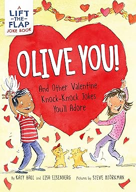 Olive You!: And Other Valentine Knock-Knock Jokes You'll Adore: A Valentine's Day Lift-the-Flap Joke Book for Kids Paperback Children's Books Happier Every Chapter