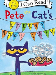 Pete The Cat's Groovy Bake Sale (Pete the Cat: My First I Can Read!) Paperback