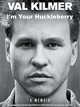 I'm Your Huckleberry: A Memoir Paperback