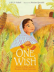 One Wish: Fatima al-Fihri and the World's Oldest University Hardcover