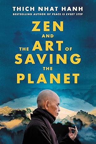 Zen and the Art of Saving the Planet Hardcover Adult Non-Fiction Happier Every Chapter   