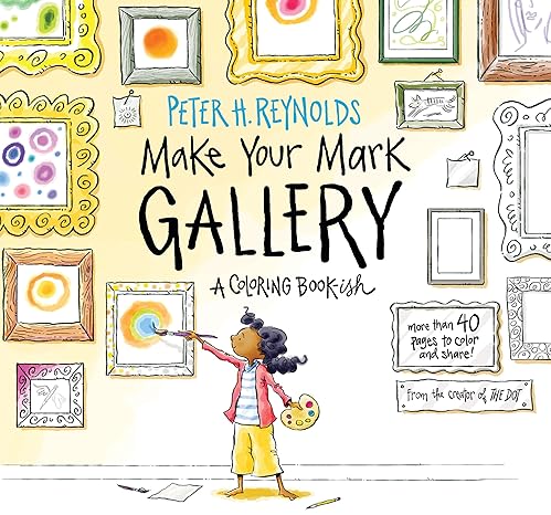 Make Your Mark Gallery: A Coloring Book-Ish Paperback