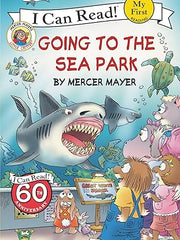 Little Critter: Going to the Sea Park (My First I Can Read) Paperback