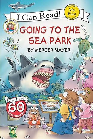 Little Critter: Going to the Sea Park (My First I Can Read) Paperback Children's Books Happier Every Chapter   