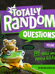 Totally Random Questions Volume 1 101 Wild and Weird Q&As(Paperback)
