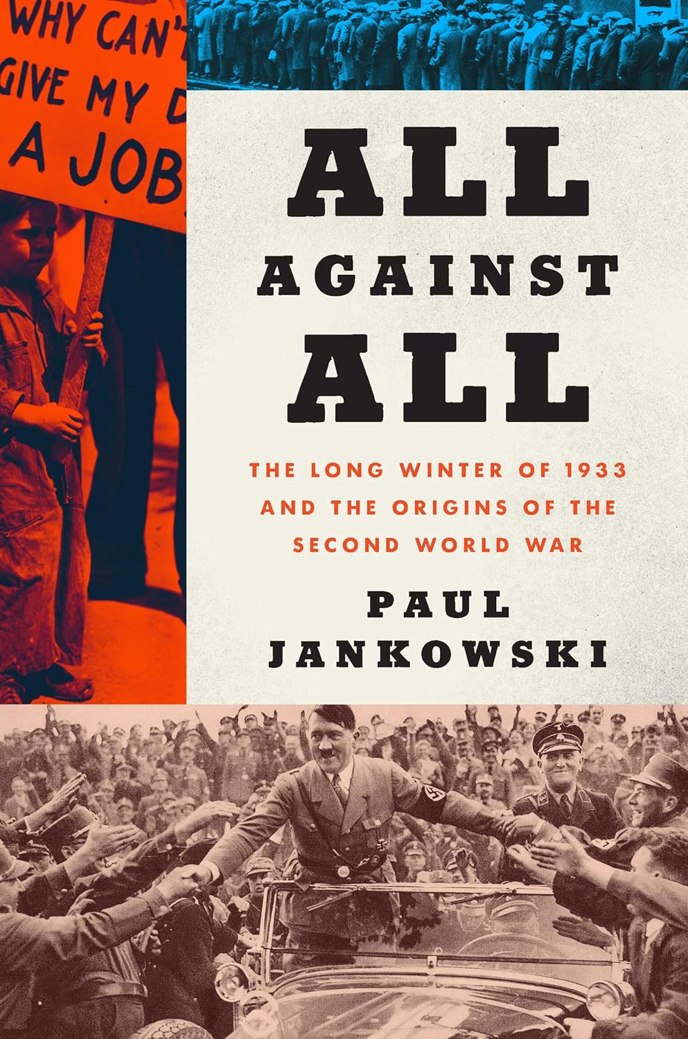 All Against All: The Long Winter of 1933 and the Origins of the Second World War Hardcover