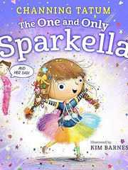 The One and Only Sparkella: 1 Hardcover