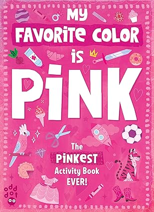 My Favorite Color Activity Book: Pink Paperback