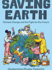 Saving Earth Climate Change and the Fight for Our Future(Hardcover)