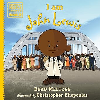 I am John Lewis (Ordinary People Change the World) Hardcover Children's Books Happier Every Chapter