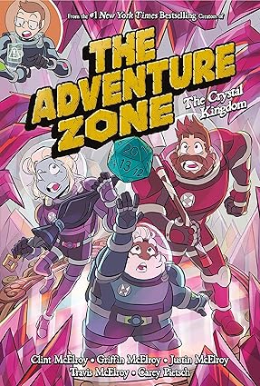 The Adventure Zone: The Crystal Kingdom: 4 (Adventure Zone, 4) Paperback Comics & Graphic Novels Happier Every Chapter