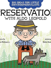 Big Ideas for Little Environmentalists: Preservation with Aldo Leopold Board book