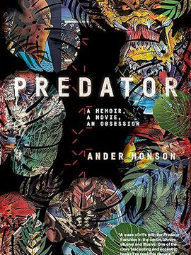 Predator: A Memoir, a Movie, an Obsession Paperback