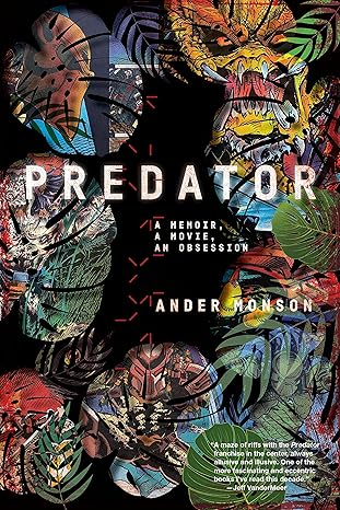 Predator: A Memoir, a Movie, an Obsession Paperback Adult Non-Fiction Happier Every Chapter   