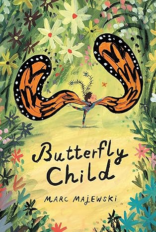 Butterfly Child Hardcover Children's Books Happier Every Chapter   