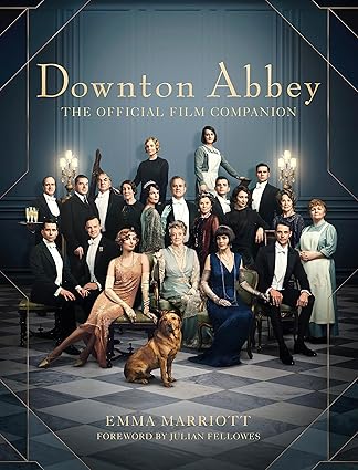 Downton Abbey: The Official Film Companion Hardcover Adult Non-Fiction Happier Every Chapter   