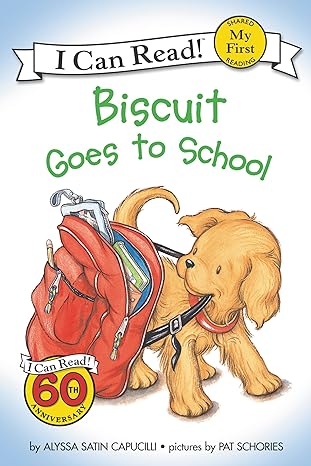 Biscuit Goes to School (My First I Can Read) Paperback Children's Books Happier Every Chapter   