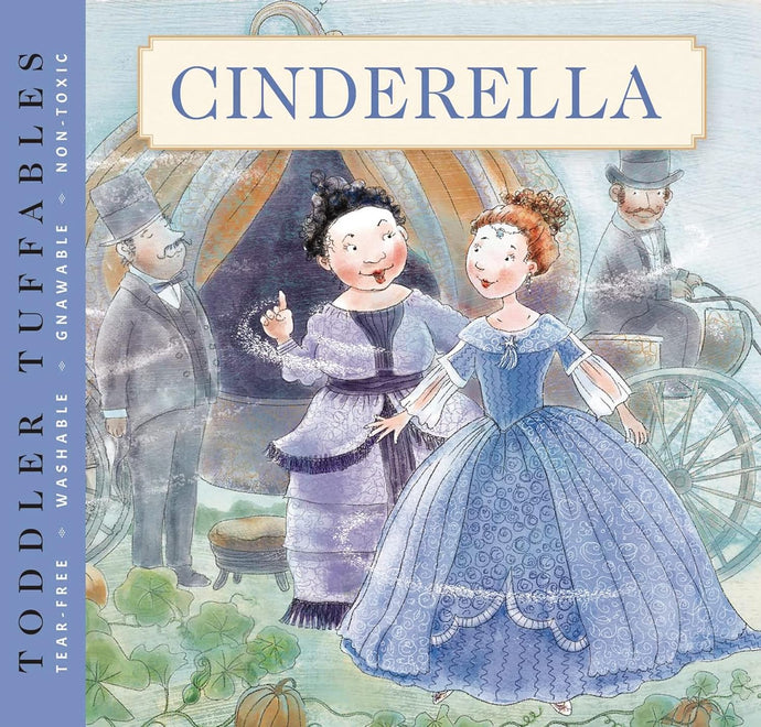 Toddler Tuffables: Cinderella: A Toddler Tuffables Edition (Book 4) Paperback