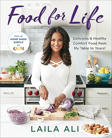 Food for Life: Delicious & Healthy Comfort Food From My Table to Yours Hardcover Adult Non-Fiction Happier Every Chapter   