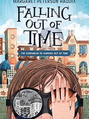 Falling Out of Time (Running Out of Time, 2) Hardcover