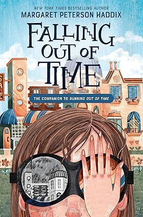 Falling Out of Time (Running Out of Time, 2) Hardcover Tweens Fiction Happier Every Chapter