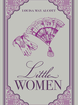 Little Women Louisa May Alcott Classic Novel (Love, Family and Transition to Womanhood, Required Literature), Ribbon Page Marker, Perfect for Gifting Paperback