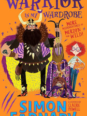 The Warrior in My Wardrobe: More Misadventures with Merdyn the Wild! (The Misadventures of Merdyn the Wild) Paperback