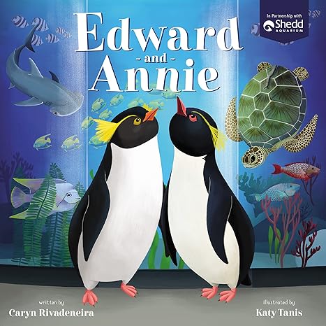 Edward and Annie: A Penguin Adventure Hardcover
