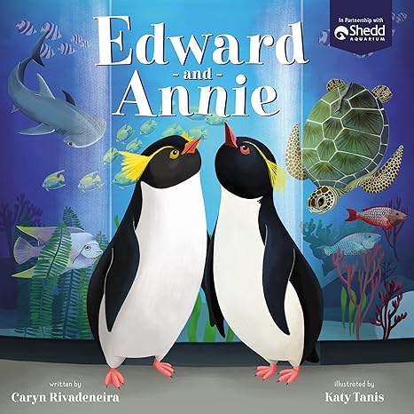 Edward and Annie: A Penguin Adventure Hardcover Children's Books Happier Every Chapter   