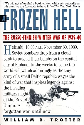 A Frozen Hell: The Russo-Finnish Winter War of 1939-1940 Paperback Adult Non-Fiction Happier Every Chapter