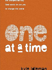 One at a Time: The Unexpected Way God Wants to Use You to Change the World Paperback