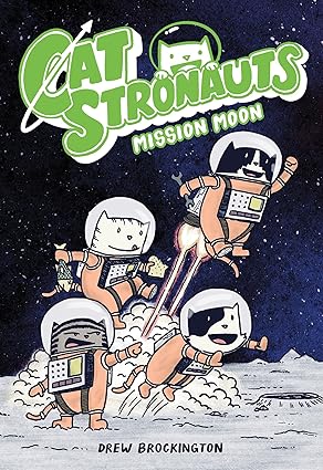 Catstronauts: Mission Moon: 1 Paperback