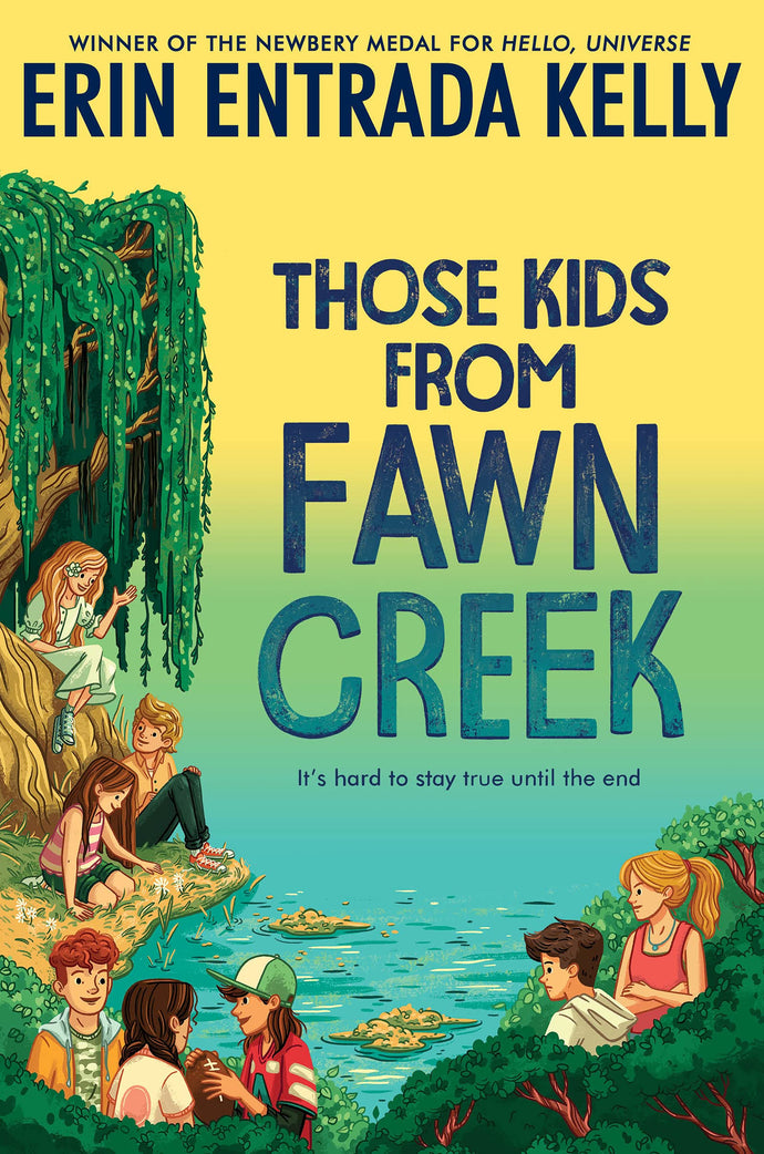 Those Kids from Fawn Creek (Hardcover) Children's Books Happier Every Chapter   