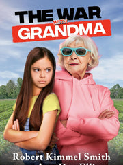 The War with Grandma: 2 (The War with Grandpa) Hardcover “ by Robert Kimmel Smith (Author), Ann Dee Ellis (Author)